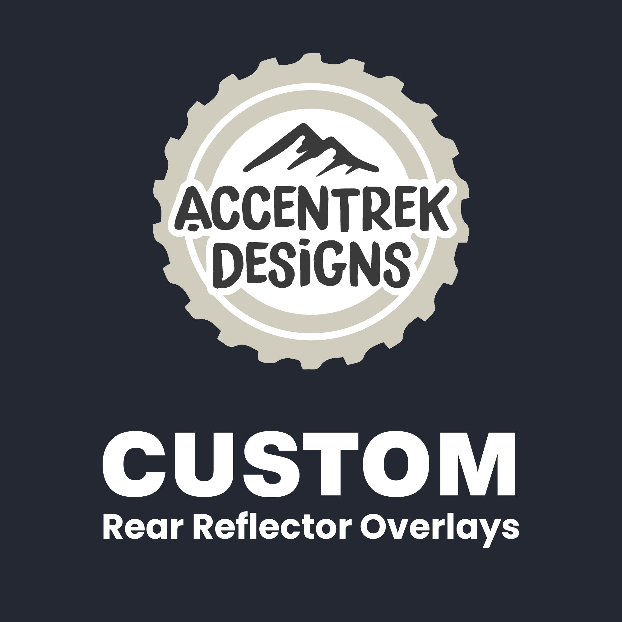 Custom Rear Reflector Overlays – Accentrek Designs